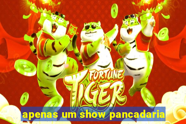 apenas um show pancadaria